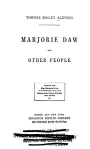 Cover of: ... Marjorie Daw and other people ... by Thomas Bailey Aldrich