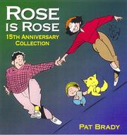 Cover of: Rose is Rose 15th anniversary collection by Pat Brady