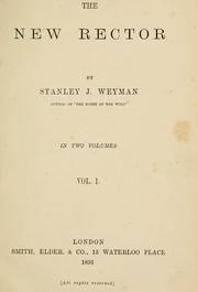 Cover of: The new rector by Stanley John Weyman, Stanley John Weyman