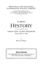 Cover of: A brief history of the Society and thirty-nine years' progress by William Rose