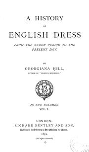 Cover of: A history of English dress from the Saxon period to the present day