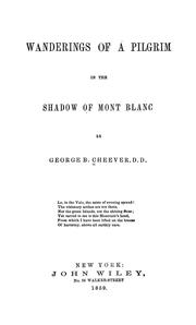Cover of: Wanderings of a pilgrim in the shadow of Mont Blanc