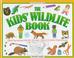 Cover of: The kids' wildlife book