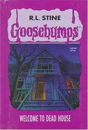 Cover of: Welcome to dead house by R. L. Stine