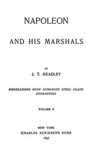 Napoleon and his marshals by Joel Tyler Headley