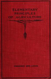 Cover of: Elementary principles of agriculture by Alexander McGowen Ferguson