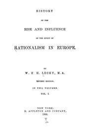 Cover of: History of the rise and influence of the spirit of rationalism in Europe by William Edward Hartpole Lecky