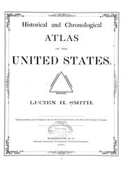 Cover of: Historical and chronological atlas of the United States | Lucien H. Smith