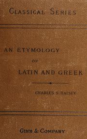 Cover of: An etymology of Latin and Greek