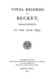 Vital records of Becket, Massachusetts by Becket (Mass.)
