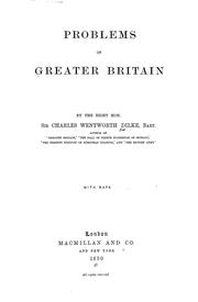Cover of: Problems of Greater Britain by Dilke, Charles Wentworth Sir