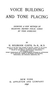 Voice building and tone placing by Henry Holbrook Curtis