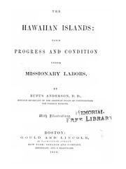 Cover of: The Hawaiian Islands: their progress and condition under missionary labors