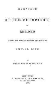 Cover of: Evenings at the microscope by Philip Henry Gosse