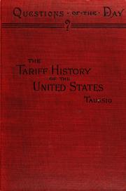 Cover of: The tariff history of the United States