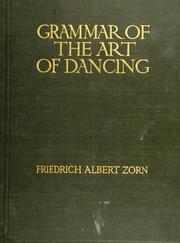 Grammar of the art of dancing by Friedrich Albert Zorn