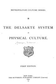 The Delsarte system of physical culture by Eleanor Georgen