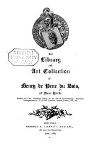 Cover of: The library and art collection of Henry de Pène du Bois, of New York by Henri Pène du Bois