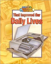Cover of: That Improved Our Daily Lives (Great Discoveries and Inventions)