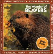 Cover of: The Wonder of Beavers (Animal Wonders)