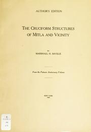 Cover of: The cruciform structures of Mitla and vicinity: from the Putnam anniversary volume