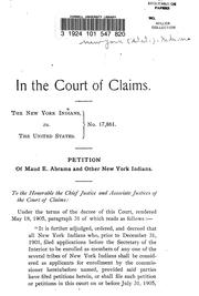 Cover of: In the Court of Claims, the New York Indians vs. the United States, no. 17,861 : Petition of Maud E. Abrams and other New York Indians.