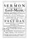 Cover of: A sermon preach'd before the Right Honourable the Lord-Mayor, aldermen and citizens of London