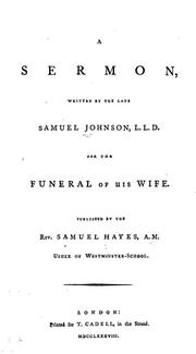 Cover of: A sermon written by the late Samuel Johnson, LL.D., for the funeral of his wife.