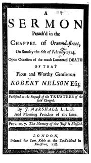 A sermon preach'd in the Chappel of Ormond-Street by John Marshall