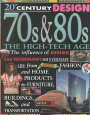 Cover of: 70S & 80s: The High-Tech Age (20th Century Design)
