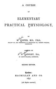 Cover of: A course of elementary practical physiology by Foster, M. Sir