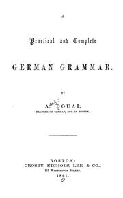 Cover of: A practical and complete German grammar
