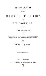 Cover of: An exposition of the Church of Christ and its doctrine: forming a supplement to "the end of controversy, controverted"