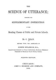 Cover of: The science of utterance: designed for supplementary instruction in the reading classes of public and private schools