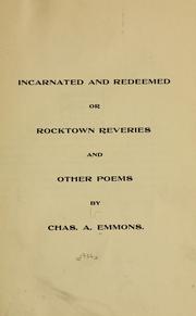 Cover of: Incarnated and redeemed | Charles A[sbury] Emmons