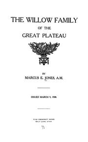 Cover of: The willow family of the Great Plateau by Jones, Marcus E.