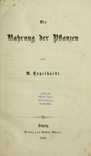 Cover of: Die Nahrung der Pflanzen by Wilhelm Engelhardt