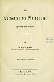 Cover of: Das Verhalten der Waldbäume gegen Licht und Schatten by Gustav Heyer