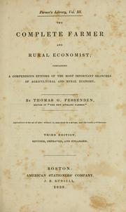 Cover of: The complete farmer and rural economist by Thomas Green Fessenden