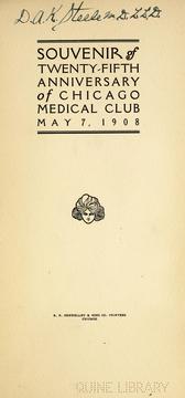 Cover of: Souvenir of twenty-fifth anniversary of Chicago Medical Club, May 7, 1908. by Chicago Medical Club.