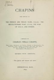 Cover of: Chapins who served in the French and Indian Wars, 1754-59: the Revolutionary War, 1775-83, the War of 1812-15, and others
