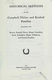Cover of: Historical sketches of the Campbell, Pilcher and kindred families | Margaret Campbell Pilcher