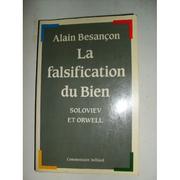 Cover of: La falsification du Bien by Alain Besançon