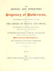 Cover of: The history and antiquities of the seigniory of Holderness, in the East-Riding of the county of York by George Poulson