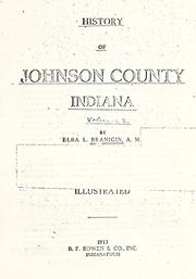 Cover of: History of Johnson County, Indiana by Elba L. Branigin