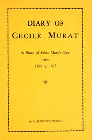 Cover of: Diary of Cecile Murat: a story of Saint Mary's Bay from 1795 to 1825