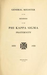 Cover of: General register of the members of the Phi Kappa Sigma fraternity, 1850-1920. by Phi Kappa Sigma.