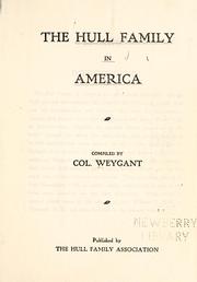 Cover of: The Hull family in America by Charles H. Weygant