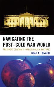 Cover of: Navigating the post-cold war world by Jason A. Edwards
