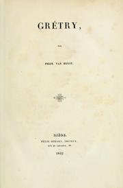 Cover of: Grétry by Félix Alexandre Joseph van Hulst